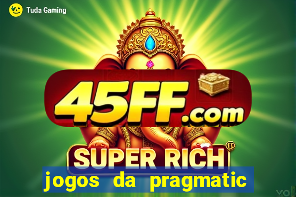 jogos da pragmatic de 10 centavos